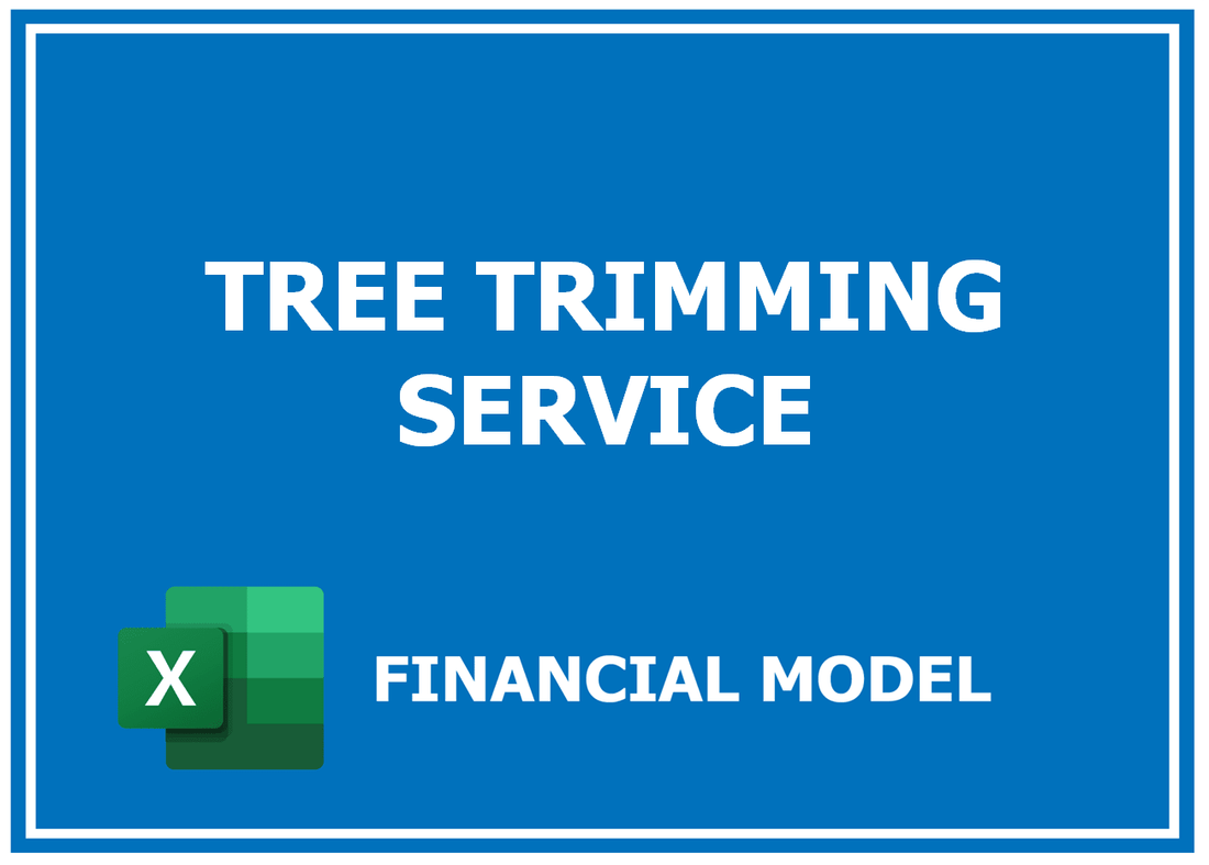 Tree Trimming Service Financial Model