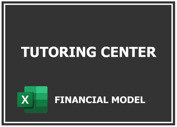 Tutoring Center Financial Model