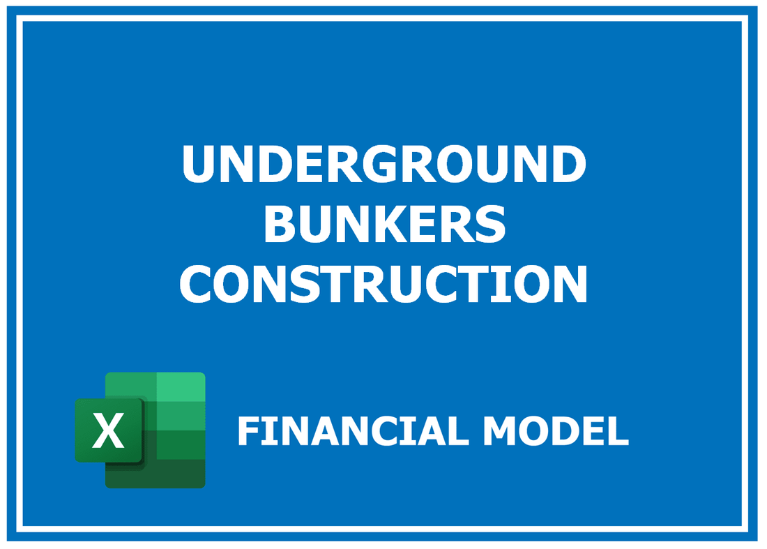 Underground Bunkers Construction Financial Model