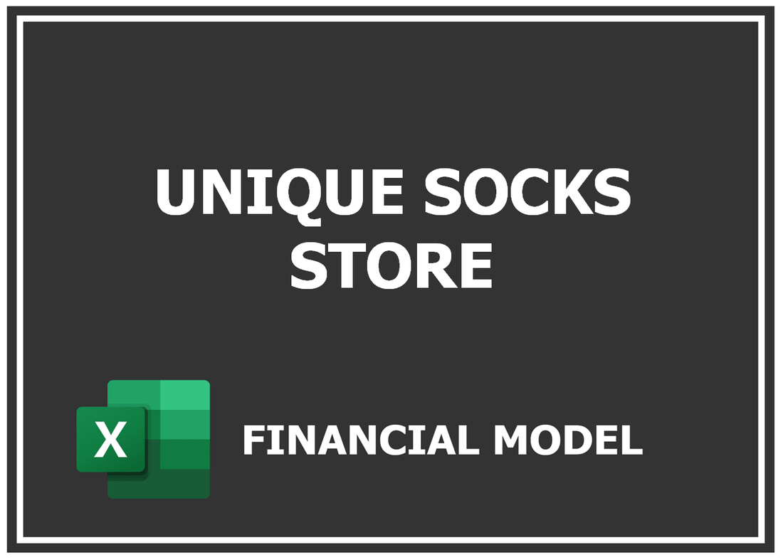 Unique Socks Store Financial Model