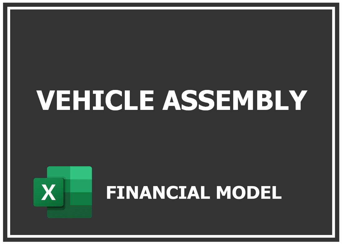 Vehicle Assembly Financial Model