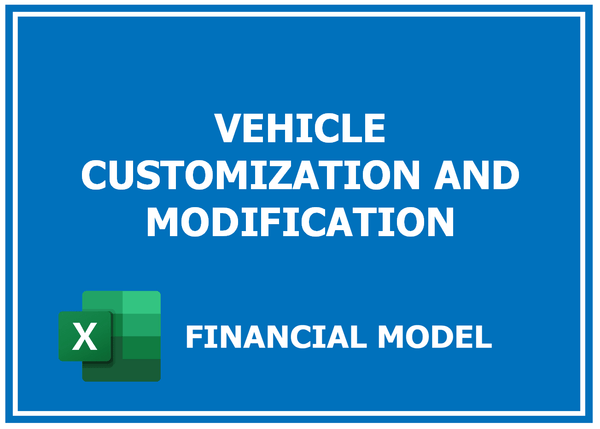 Vehicle Customization And Modification Financial Model