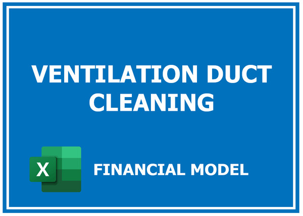 Ventilation Duct Cleaning Financial Model