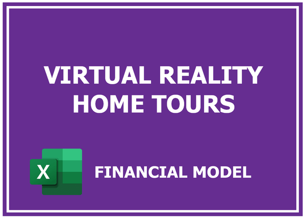 Virtual Reality Home Tours Financial Model