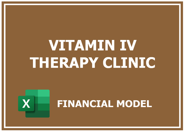 Vitamin Iv Therapy Clinic Financial Model