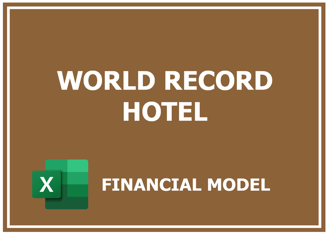 World Record Hotel Financial Model