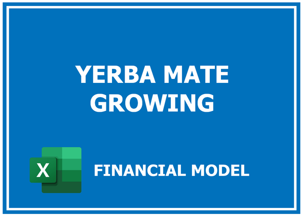 Yerba Mate Growing Financial Model