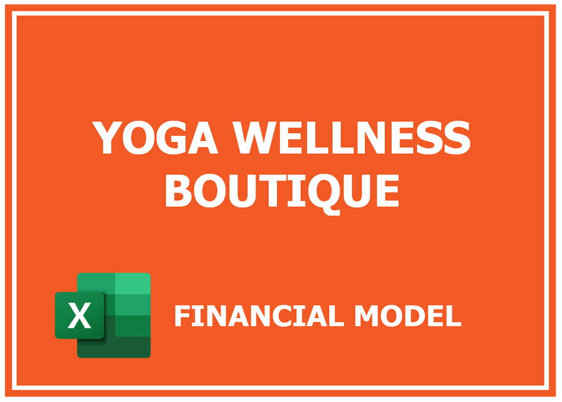 Yoga Wellness Boutique Financial Model