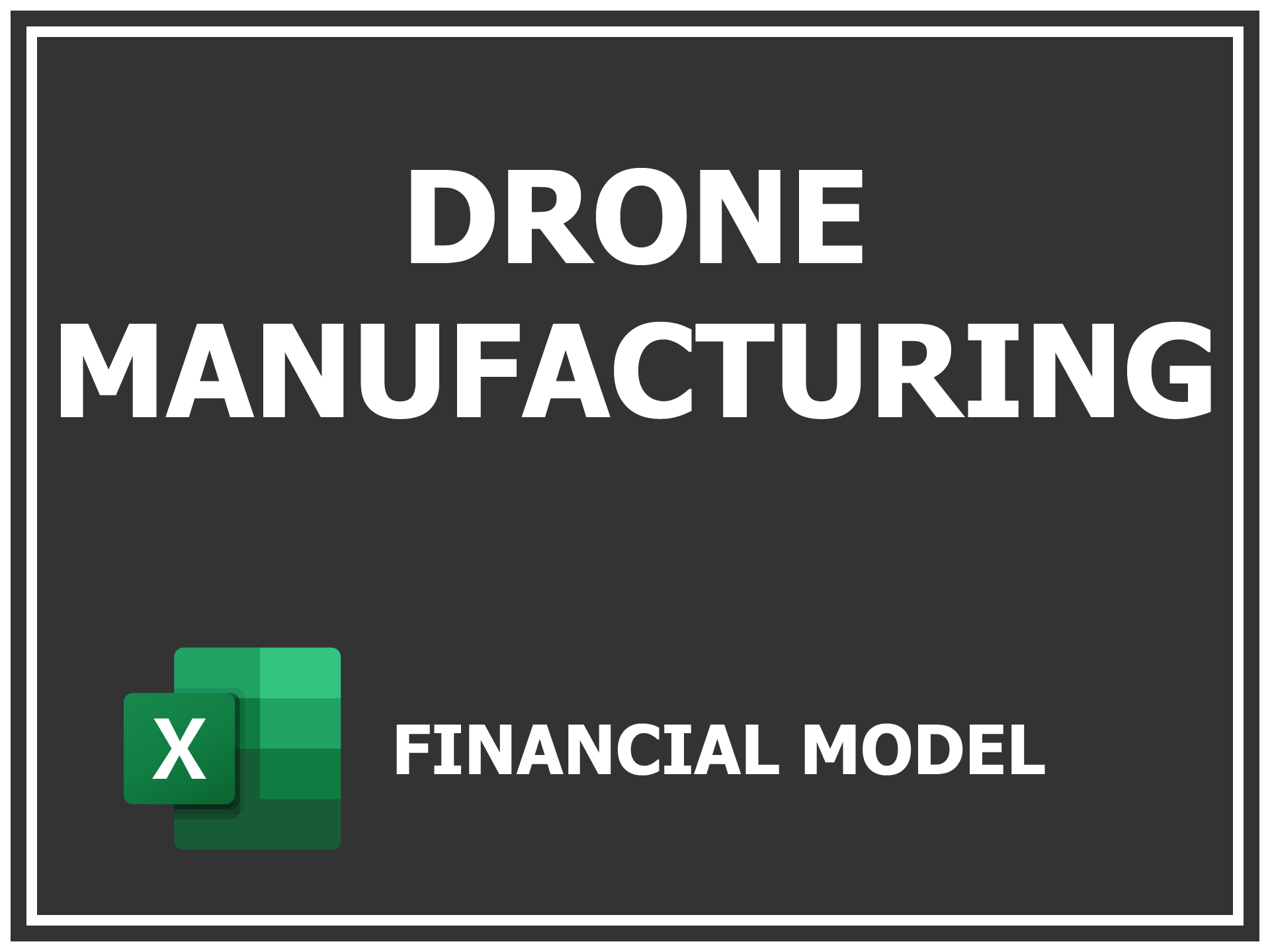 Drone Manufacturing